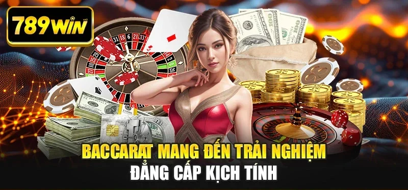 Baccarat mang đến trải nghiệm đẳng cấp kịch tính