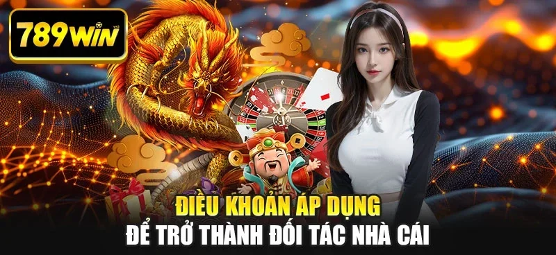 Điều khoản áp dụng để trở thành đối tác nhà cái