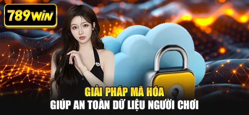 Giải pháp mã hóa giúp an toàn dữ liệu người chơi