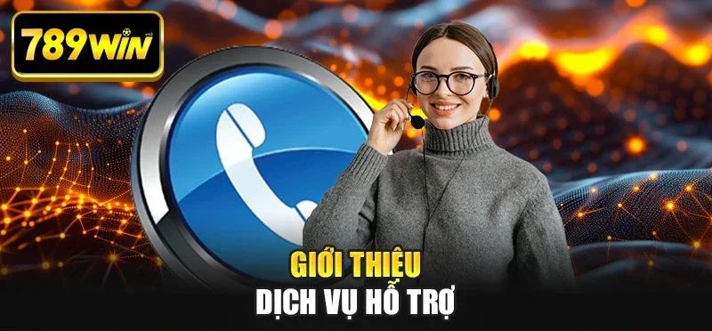 Giới thiệu dịch vụ hỗ trợ