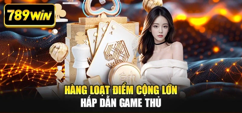 Hàng loạt điểm cộng lớn hấp dẫn game thủ