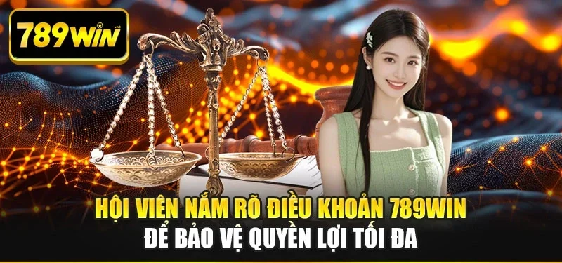 Hội viên nắm rõ điều khoản 789WIN để bảo vệ quyền lợi tối đa Hội viên nắm rõ điều khoản 789WIN để bảo vệ quyền lợi tối đa