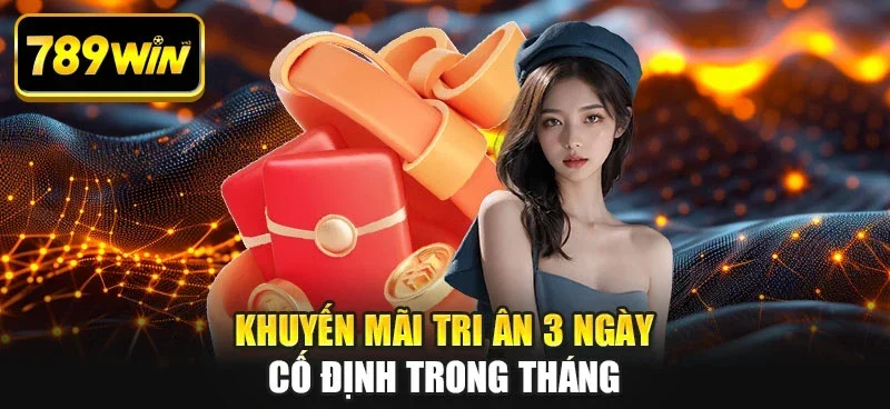 Khuyến mãi tri ân 3 ngày cố định trong tháng