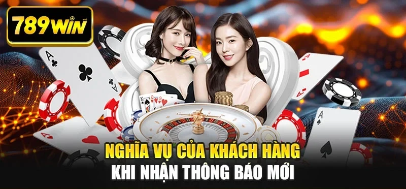 Nghĩa vụ của khách hàng khi nhận thông báo mới