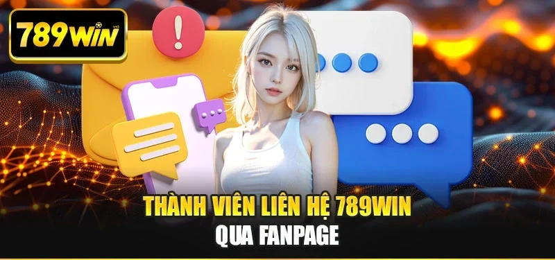 Thành viên liên hệ 789WIN qua fanpage