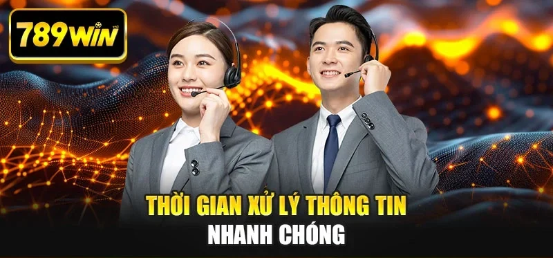 Thời gian xử lý thông tin nhanh chóng