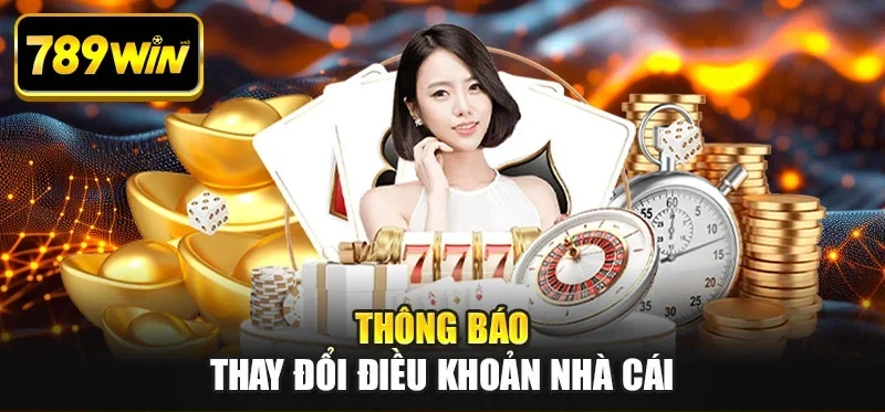 Thông báo thay đổi điều khoản nhà cái